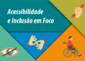 Leis brasileiras terão que ser acessíveis a pessoas com deficiência